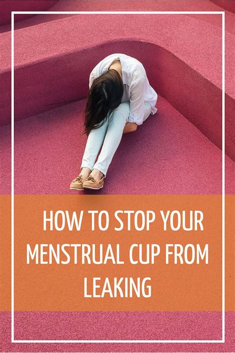 my diva cup leaks|6 Reasons Your Menstrual Cup Is Leaking & What To Do